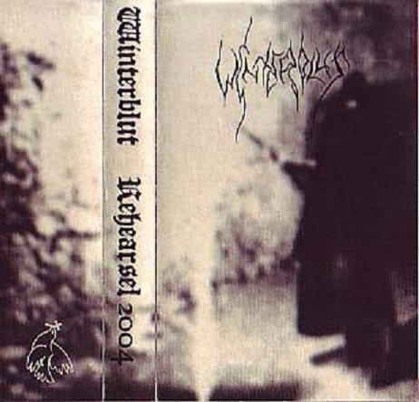 Winterblut : Rehearsal 2004